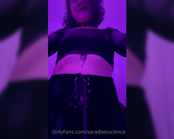 Goddess Sara aka Saradoesscience OnlyFans - So do you think you’re ready to fuck me Well there’s just one little thing…if you want to put your