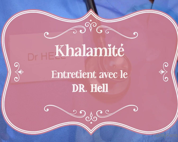 Khalamité aka Khalamite OnlyFans - ENTRETIEN AVEC LE DR HELL 22 min de vido avec @hellblack frx  fellation  vaginal