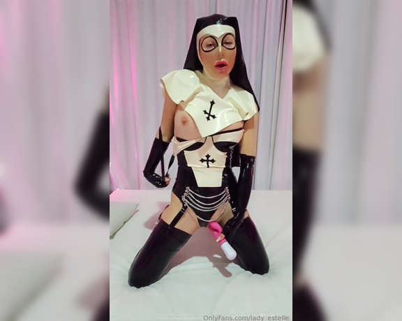 Lady Estelle aka Lady_estelle OnlyFans - Mini Session Clip vol 115 part II (551 min) My alter ego the Evil Latex Nun continues her kinky mas
