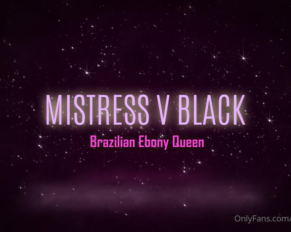 Mistress V Black aka Mistressvblack Onlyfans - Your Ebony Queen