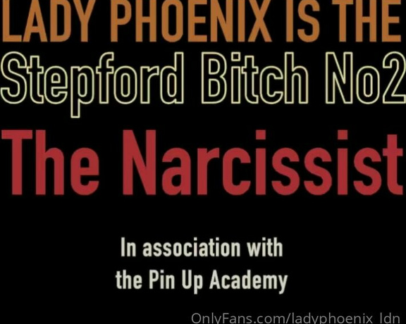 Lady_Phoenix aka Ladyphoenix_ldn OnlyFans - STEPFORD BITCH NO2 Here’s Stepford B!tch No2, a self obsessed narcissist who likes nothing more