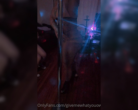 Goddess GMWYOM aka givemewhatyouoweme OnlyFans - Last Night was my favorite day 2021 for now I popped my stripper cherry!!! and I also danced on t 2