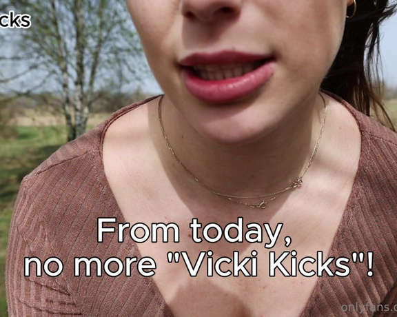 Vicki Kicks aka vickikicks OnlyFans - From today, no more Vicki Kicks Its over! Im done with this The explanation