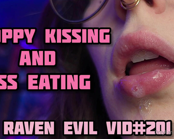 Goddess Raven Evil aka evilraven OnlyFans - NEW Spit Fetish Kissing + Ass Eating Custom  Sloppy wet kisses, I know you need