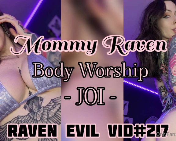 Goddess Raven Evil aka evilraven OnlyFans - NEW Mommy Raven Body Worship JOI Come close my sweet boy, Mommy Raven has