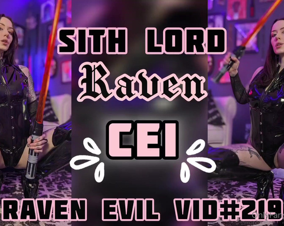 Goddess Raven Evil aka evilraven OnlyFans - NEW VIDEO SITH LORD RAVEN CEI You have been captured by the powerful Sith