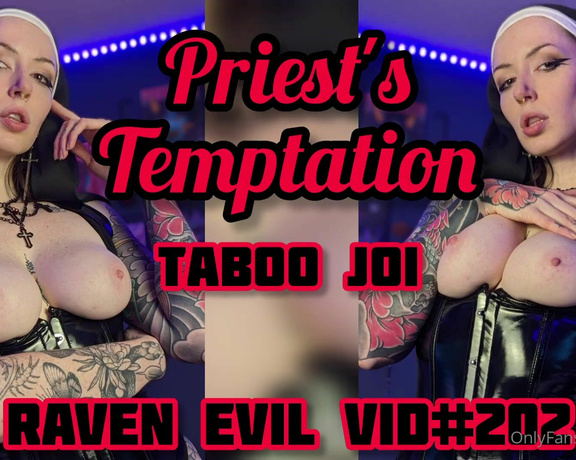 Goddess Raven Evil aka evilraven OnlyFans - Priests Temptation  TABOO JOI Do you believe its a SIN to LUST after someone, pastor