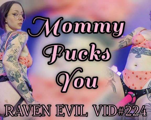 Goddess Raven Evil aka evilraven OnlyFans - Mommy Fucks You My sweet boy, no one makes you feel as good as Mommy Raven