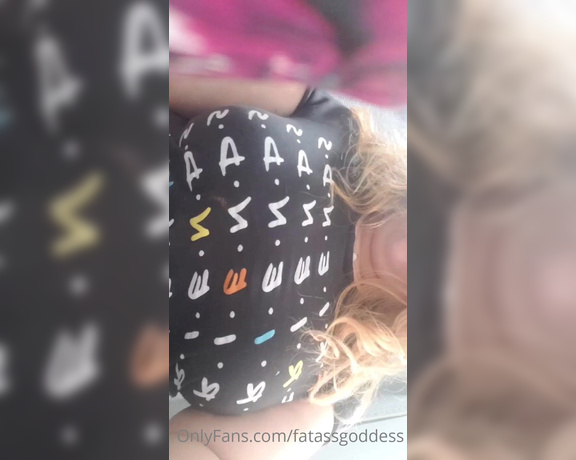 Fat Ass Goddess aka fatassgoddess OnlyFans - 07-08-2020 - Morning