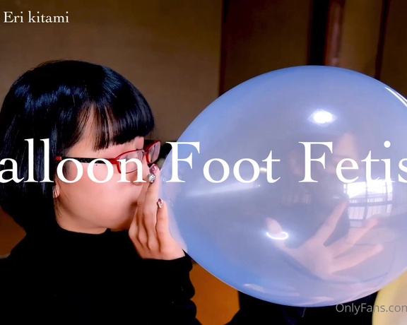 Lady Suzy-Q aka feet_of_suzyq OnlyFans - 02-12-2022 - Tonight’s PPV is 46Balloon x Foot Fetish” 8 mins$20, a collaboration with Eri Kitami We have