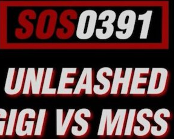 Sisterhood of Sin - Sos0391 Unleashed - Mistrix Gigi Vs Miss Naiirobii