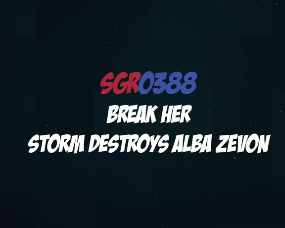 STRONG GIRLS RULE - Sgr0388 Break Her - Storm Destroys Alba Zevon Hd