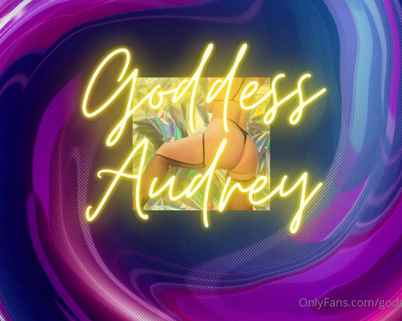 Goddess Audrey aka goddessaudreypine OnlyFans - Listen to thisThen tell me exactly why you have my pantie 640113