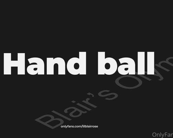 Blair Rose aka lilblairrose Femdom - 08-17-2024 OnlyFans Video - Blairs Edging Olympics   Handball  Event description The Ball busting event