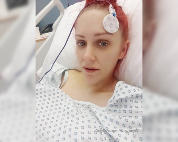 Ruby Onyx aka Ruby_onyx OnlyFans - Hello from my hospital bed