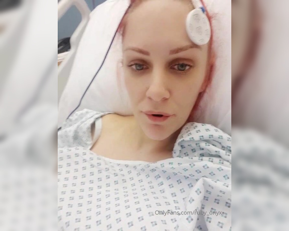 Ruby Onyx aka Ruby_onyx OnlyFans - Hello from my hospital bed