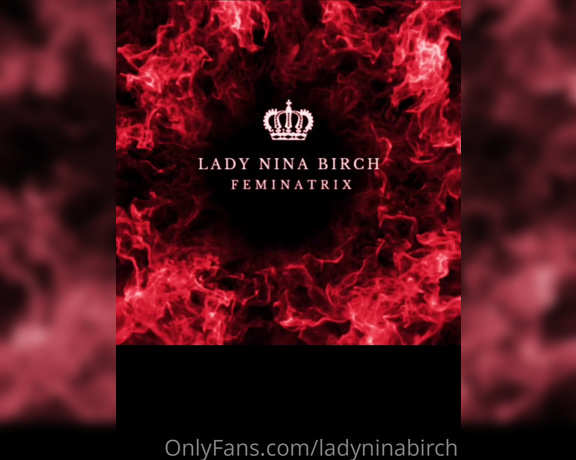 Lady Nina Birch aka ladyninabirch Findom - 05-15-2022 OnlyFans Video - Yesterday evening