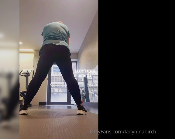 Lady Nina Birch aka ladyninabirch Findom - 01-10-2023 OnlyFans Video - Legs and glutes day  this was actually at the end of a gruelling work_out so