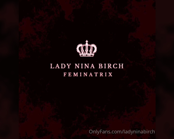 Lady Nina Birch aka ladyninabirch Findom - 06-27-2022 OnlyFans Video - I love to turn guys into sexy sissy sluts  panties first then its downhill from