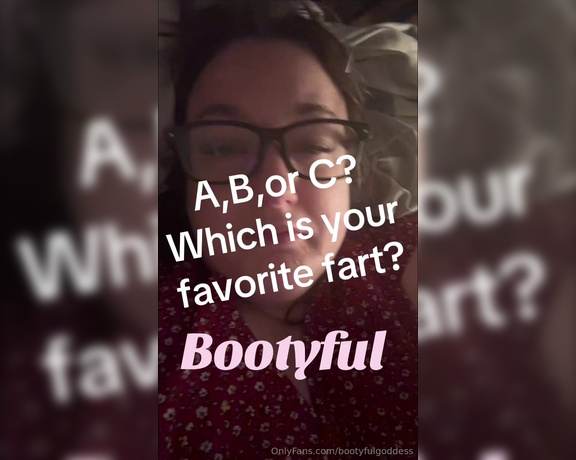 Bootyful Goddess aka bootyfulgoddess Findom - 05-29-2024 OnlyFans Video - Vote for your favorite fart in the comments 2 lucky winners will get a free compilation