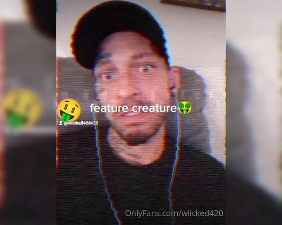 Wiicked420 aka wiicked420 - 02-08-2022 OnlyFans Video - Feature creature creator