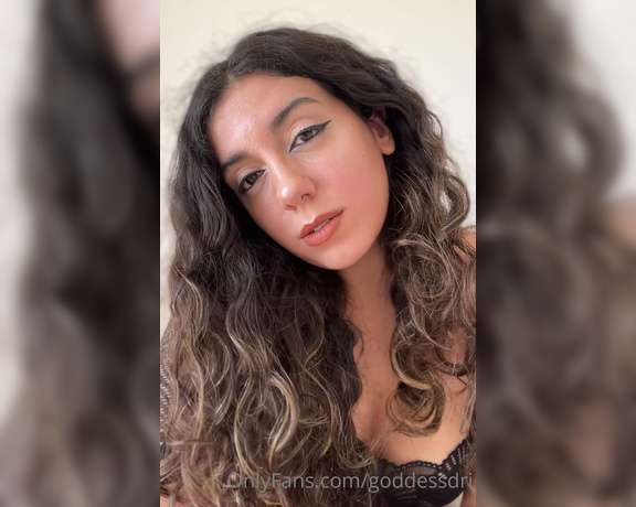 Goddess Dri aka goddessdri - 10-28-2022 OnlyFans Video - Will you ever not be mine No, its impossible