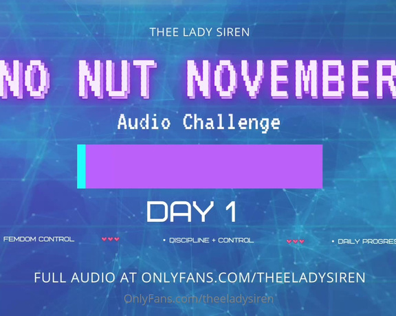 Thee Lady Siren aka theeladysiren - 11-01-2024 OnlyFans Video - Welcome to No Nut November Starting today, Im taking control of your pleasure for the next