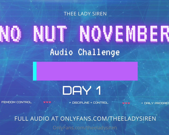 Thee Lady Siren aka theeladysiren - 11-01-2024 OnlyFans Video - Welcome to No Nut November Starting today, Im taking control of your pleasure for the next