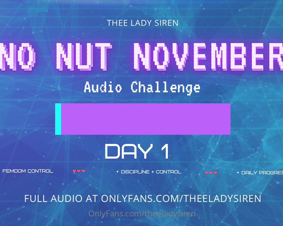 Thee Lady Siren aka theeladysiren - 11-01-2024 OnlyFans Video - Welcome to No Nut November Starting today, Im taking control of your pleasure for the next