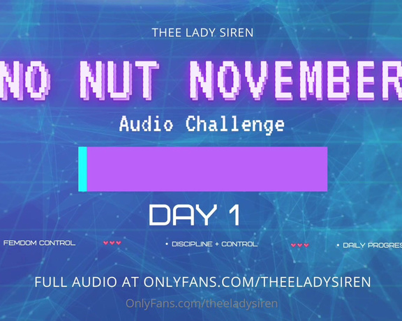 Thee Lady Siren aka theeladysiren - 11-01-2024 OnlyFans Video - Welcome to No Nut November Starting today, Im taking control of your pleasure for the next