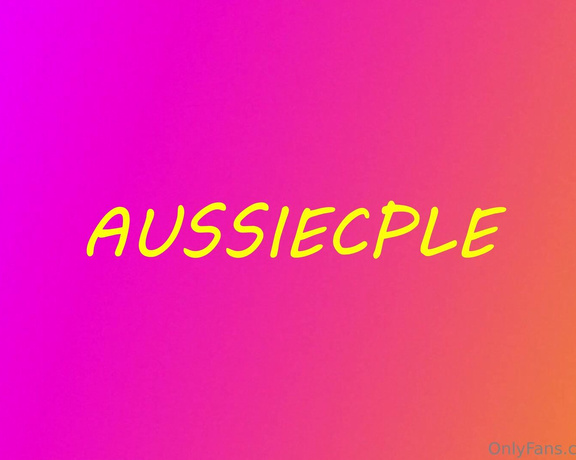 Aussiecple aka aussiecple - 10-20-2024 OnlyFans Video - Mr A giving me my favourite dildo