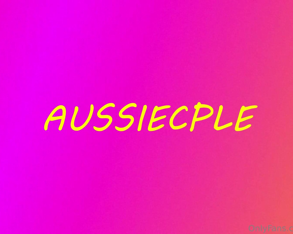 Aussiecple aka aussiecple - 10-20-2024 OnlyFans Video - Mr A giving me my favourite dildo