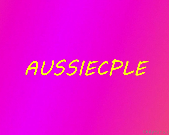 Aussiecple aka aussiecple - 10-20-2024 OnlyFans Video - Mr A giving me my favourite dildo