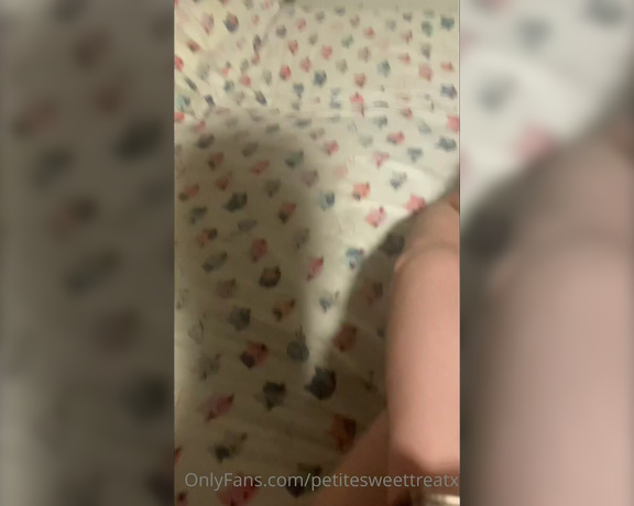 Petitesweettreatx aka petitesweettreatx - 05-08-2022 OnlyFans Video - Another video uploaded