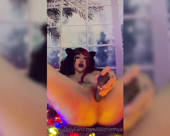 Lillith Lethya aka lillithlethya - 12-24-2022 OnlyFans Video - squirting for Christmas Eve Eve