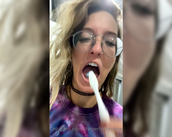 ThePerfectMistress aka Theperfectmistress OnlyFans - Brushing my teeth My dentist told me I have a nice mouth