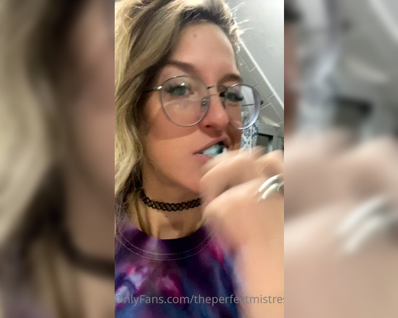 ThePerfectMistress aka Theperfectmistress OnlyFans - Brushing my teeth My dentist told me I have a nice mouth