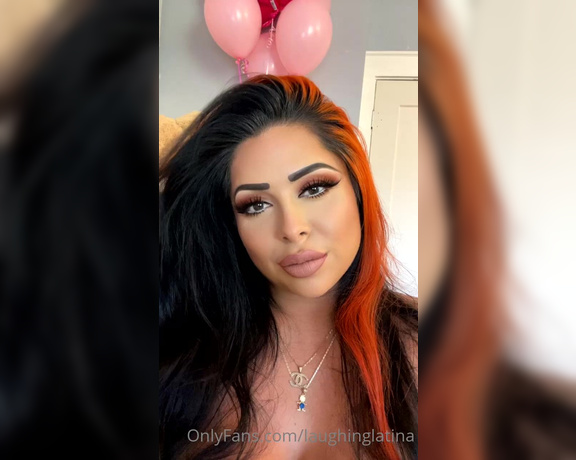 Jasmine Mendez OnlyFans aka Laughinglatina - Keep sending those bday tributes